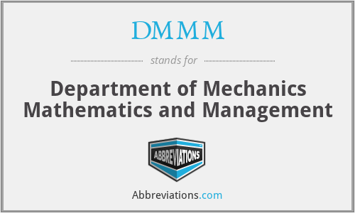DMMM - Department of Mechanics Mathematics and Management