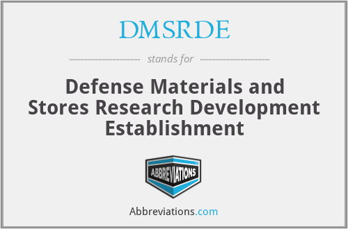 DMSRDE - Defense Materials and Stores Research Development Establishment