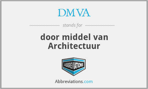 DMVA - door middel van Architectuur