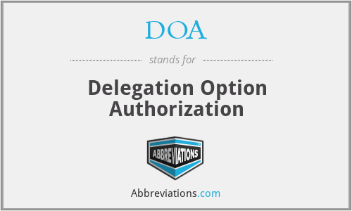 DOA - Delegation Option Authorization