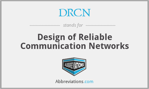 DRCN - Design of Reliable Communication Networks