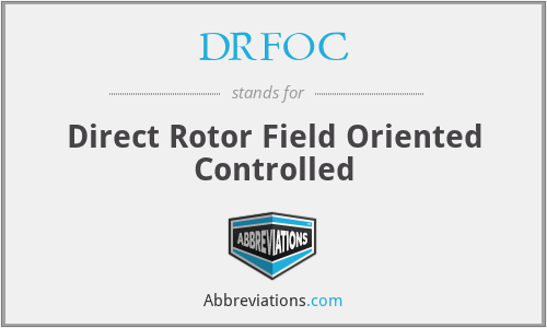 DRFOC - Direct Rotor Field Oriented Controlled