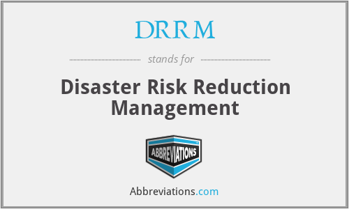 DRRM - Disaster Risk Reduction Management