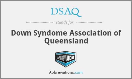 DSAQ - Down Syndome Association of Queensland