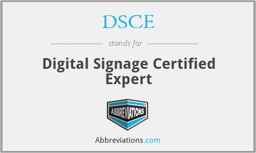 DSCE - Digital Signage Certified Expert
