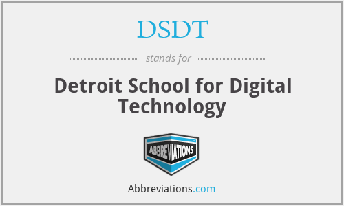 DSDT - Detroit School for Digital Technology