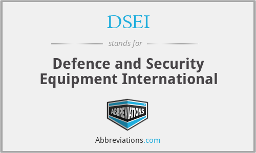 DSEI - Defence and Security Equipment International