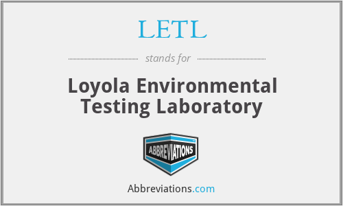 LETL - Loyola Environmental Testing Laboratory