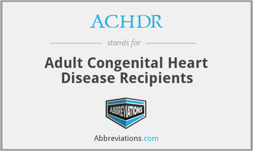 ACHDR - Adult Congenital Heart Disease Recipients