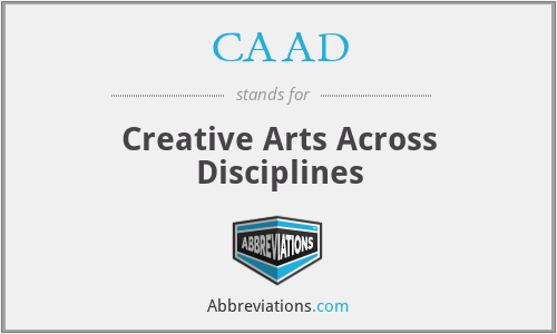 CAAD - Creative Arts Across Disciplines
