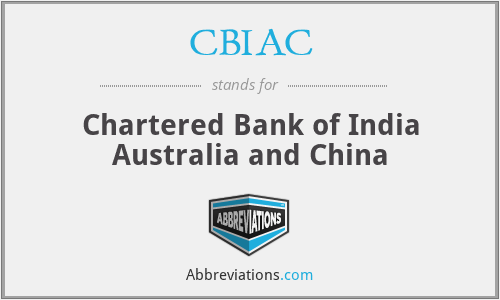 CBIAC - Chartered Bank of India Australia and China