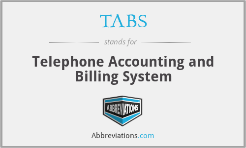 TABS - Telephone Accounting and Billing System