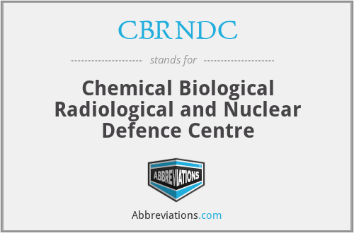 CBRNDC - Chemical Biological Radiological and Nuclear Defence Centre