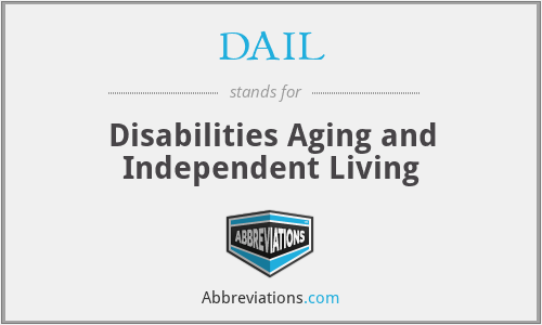 DAIL - Disabilities Aging and Independent Living