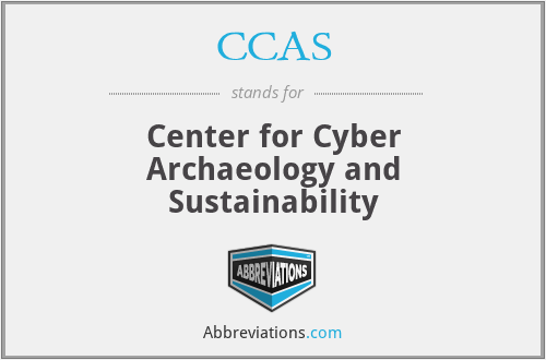 CCAS - Center for Cyber Archaeology and Sustainability