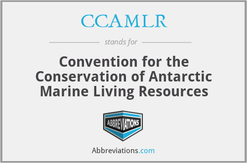 CCAMLR - Convention for the Conservation of Antarctic Marine Living Resources