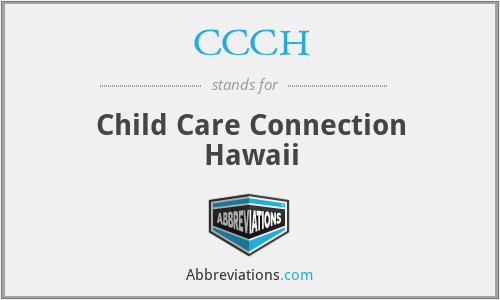 CCCH - Child Care Connection Hawaii