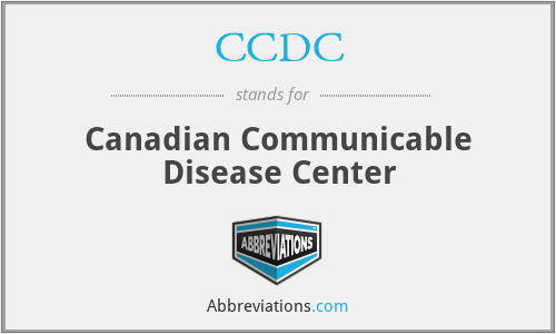 CCDC - Canadian Communicable Disease Center