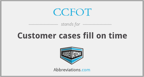 CCFOT - Customer cases fill on time