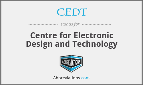CEDT - Centre for Electronic Design and Technology