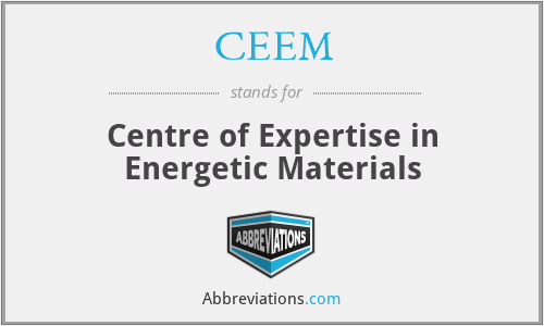 CEEM - Centre of Expertise in Energetic Materials