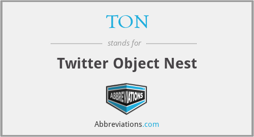 TON - Twitter Object Nest