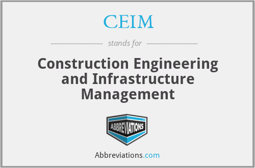 CEIM - Construction Engineering and Infrastructure Management