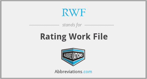 RWF - Rating Work File