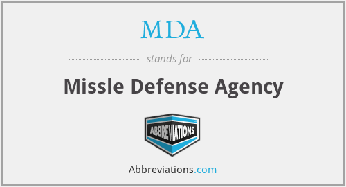 MDA - Missle Defense Agency
