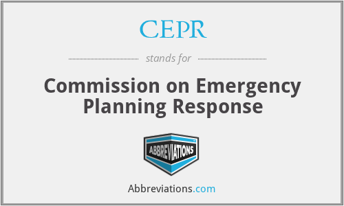 CEPR - Commission on Emergency Planning Response