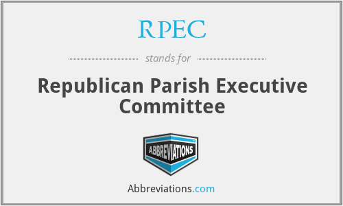 RPEC - Republican Parish Executive Committee