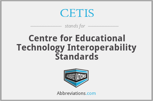 CETIS - Centre for Educational Technology Interoperability Standards