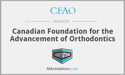 CFAO - Canadian Foundation for the Advancement of Orthodontics