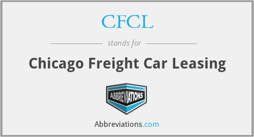 CFCL - Chicago Freight Car Leasing