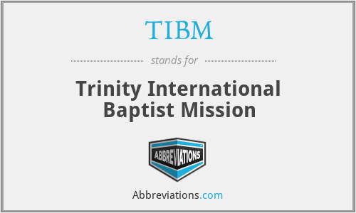 TIBM - Trinity International Baptist Mission
