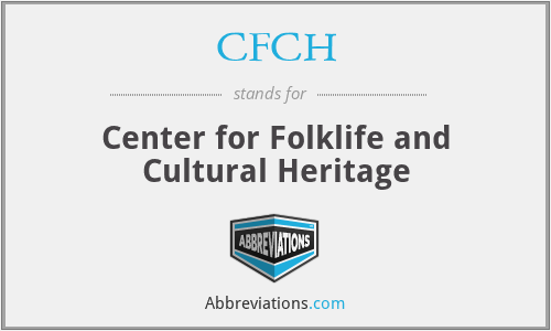 CFCH - Center for Folklife and Cultural Heritage