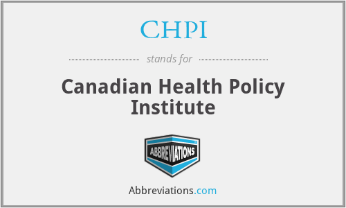 CHPI - Canadian Health Policy Institute