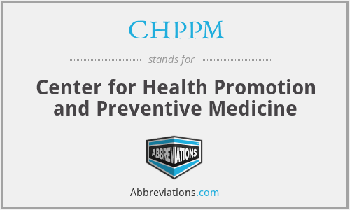 CHPPM - Center for Health Promotion and Preventive Medicine