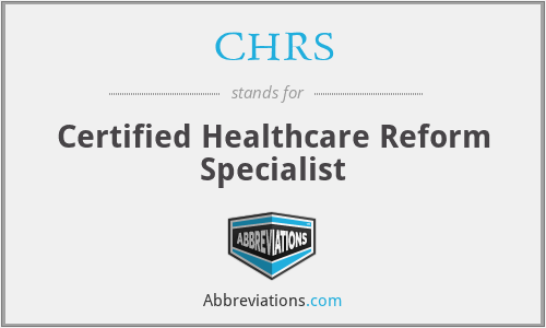CHRS - Certified Healthcare Reform Specialist