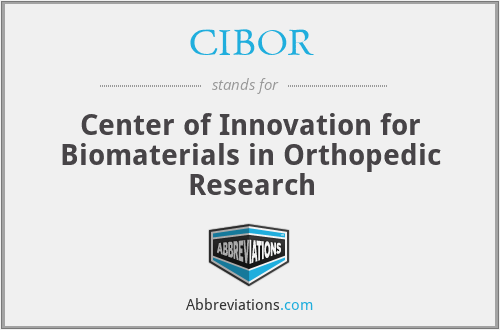CIBOR - Center of Innovation for Biomaterials in Orthopedic Research