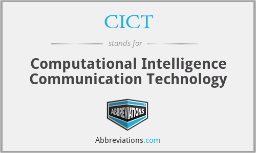CICT - Computational Intelligence Communication Technology