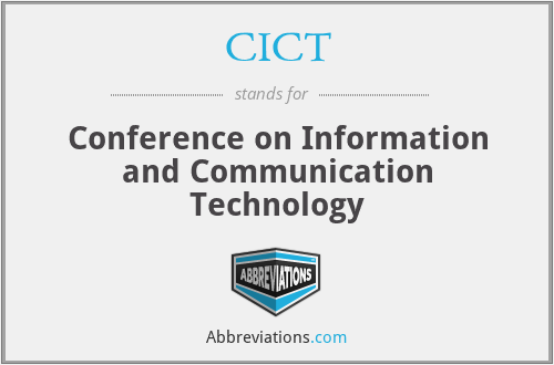 CICT - Conference on Information and Communication Technology