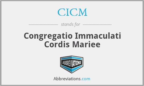 CICM - Congregatio Immaculati Cordis Mariee