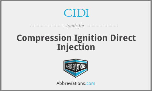 CIDI - Compression Ignition Direct Injection