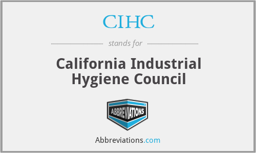 CIHC - California Industrial Hygiene Council