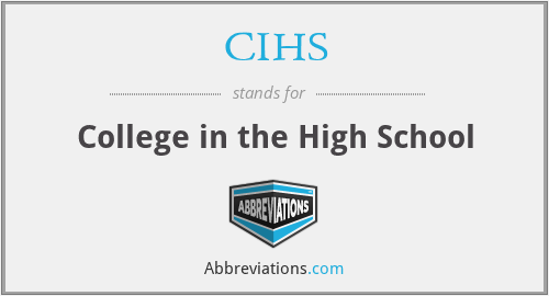 CIHS - College in the High School