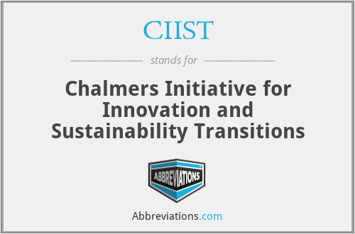 CIIST - Chalmers Initiative for Innovation and Sustainability Transitions