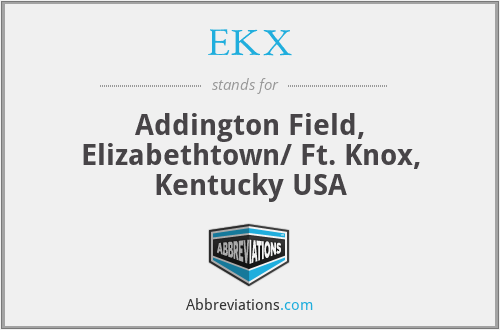 EKX - Addington Field, Elizabethtown/ Ft. Knox, Kentucky USA