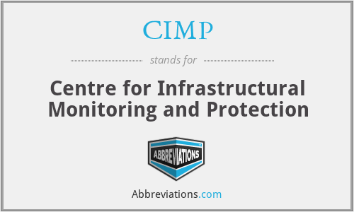 CIMP - Centre for Infrastructural Monitoring and Protection