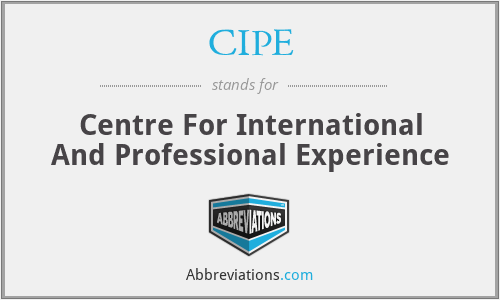 CIPE - Centre For International And Professional Experience